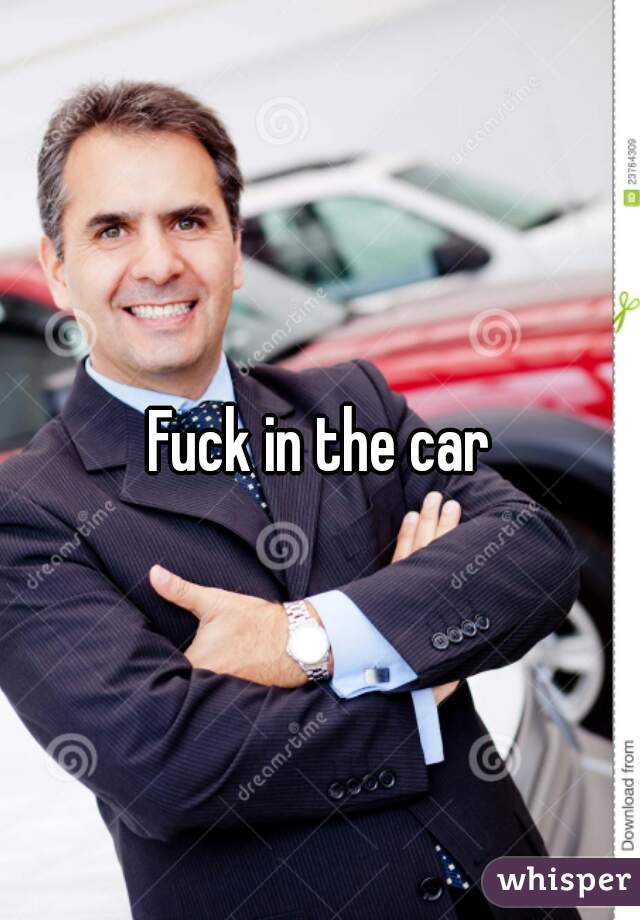 Fuck in the car