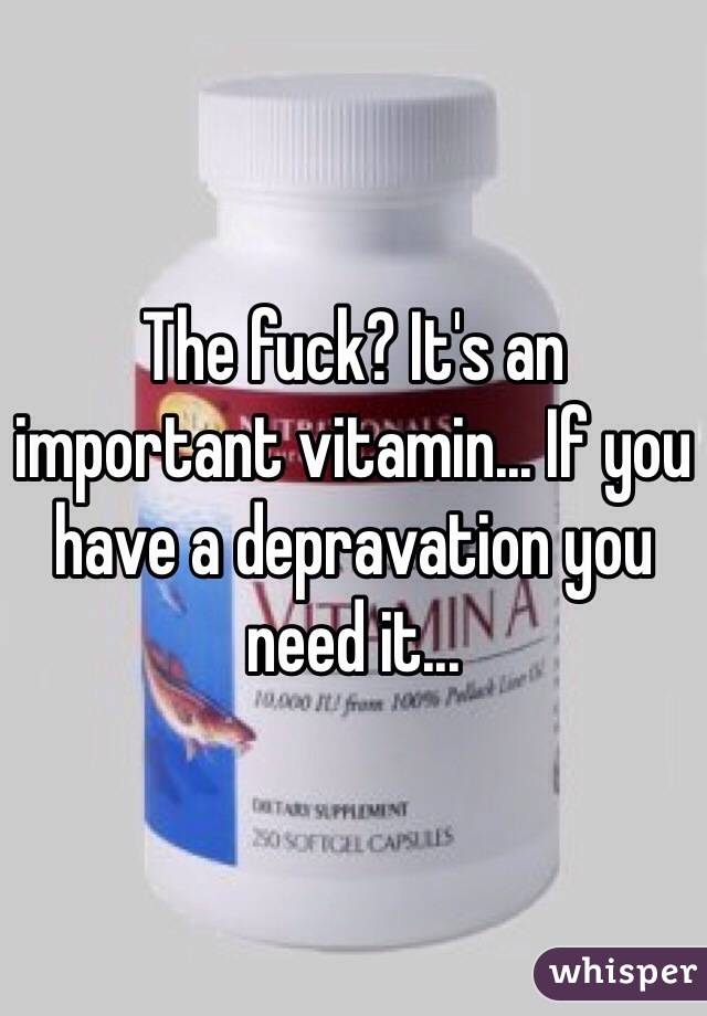 The fuck? It's an important vitamin... If you have a depravation you need it...