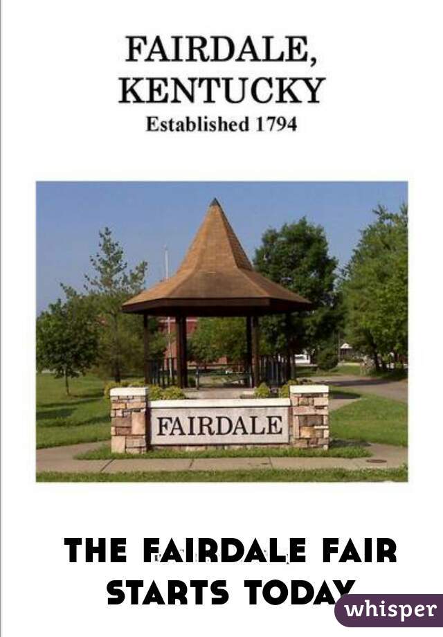 the fairdale fair starts today 