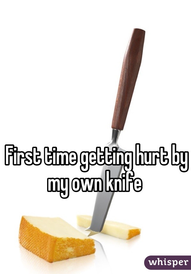 First time getting hurt by my own knife 