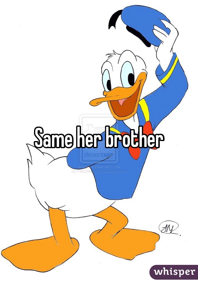 Same her brother