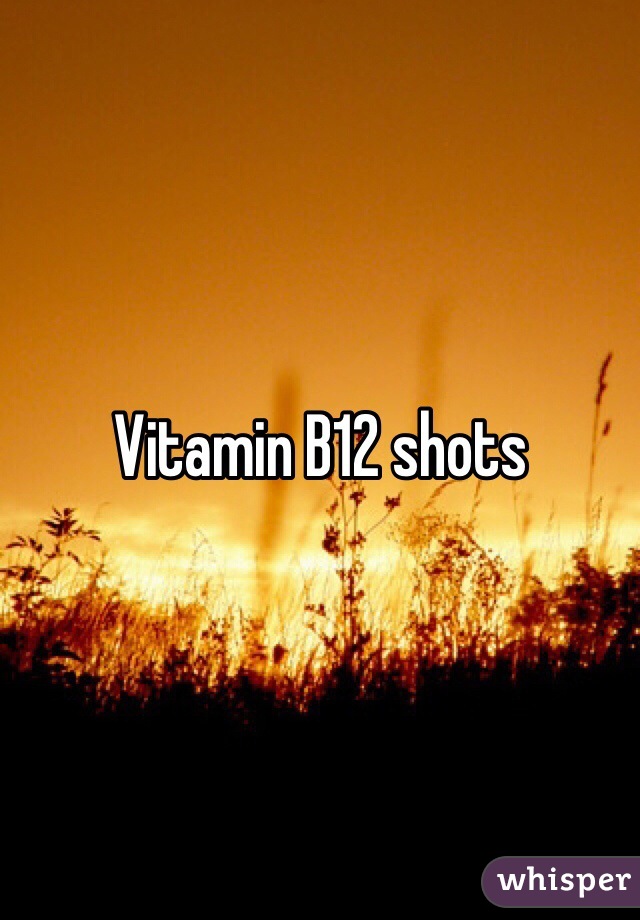 Vitamin B12 shots 
