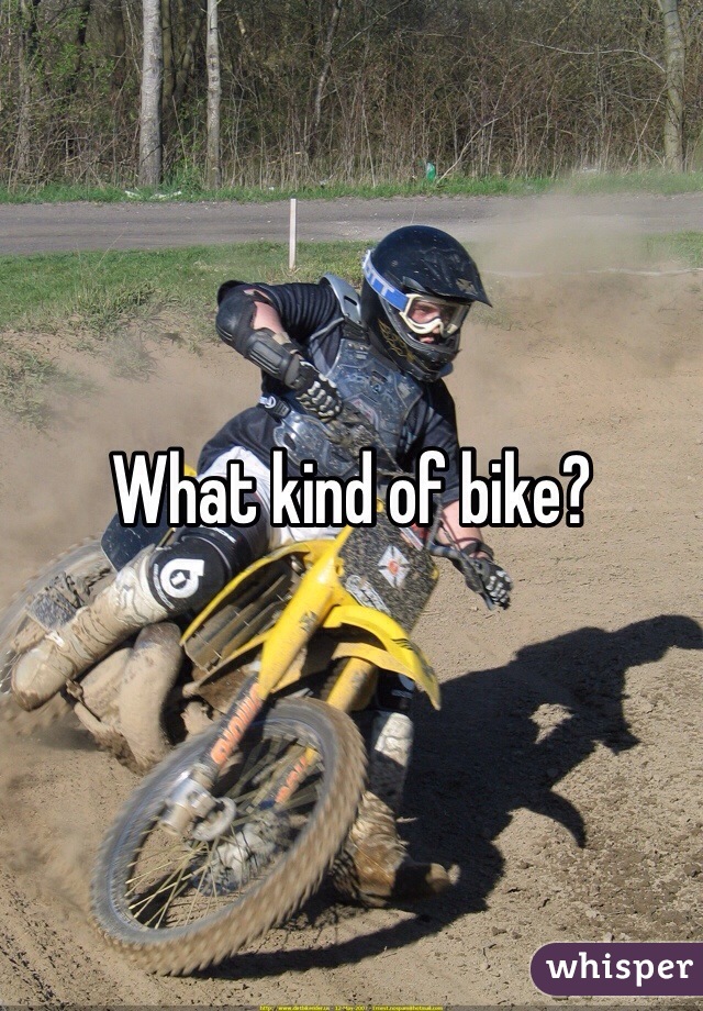 What kind of bike?