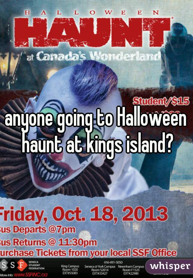 anyone going to Halloween haunt at kings island?