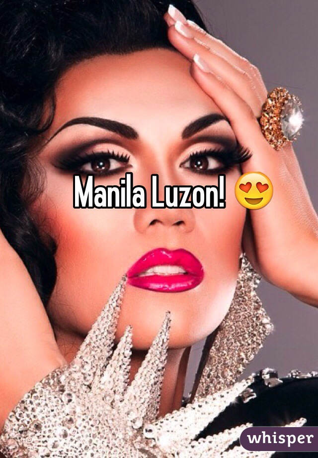 Manila Luzon! 😍
