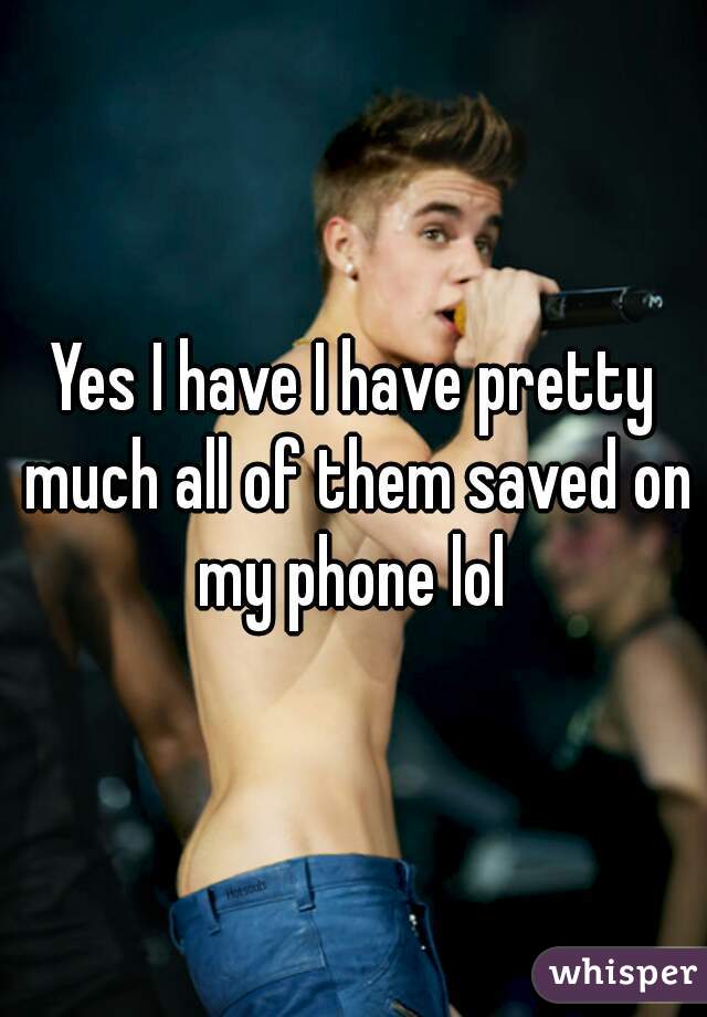 Yes I have I have pretty much all of them saved on my phone lol 