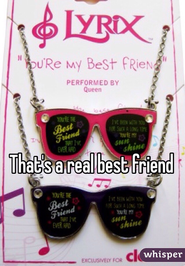 That's a real best friend 
