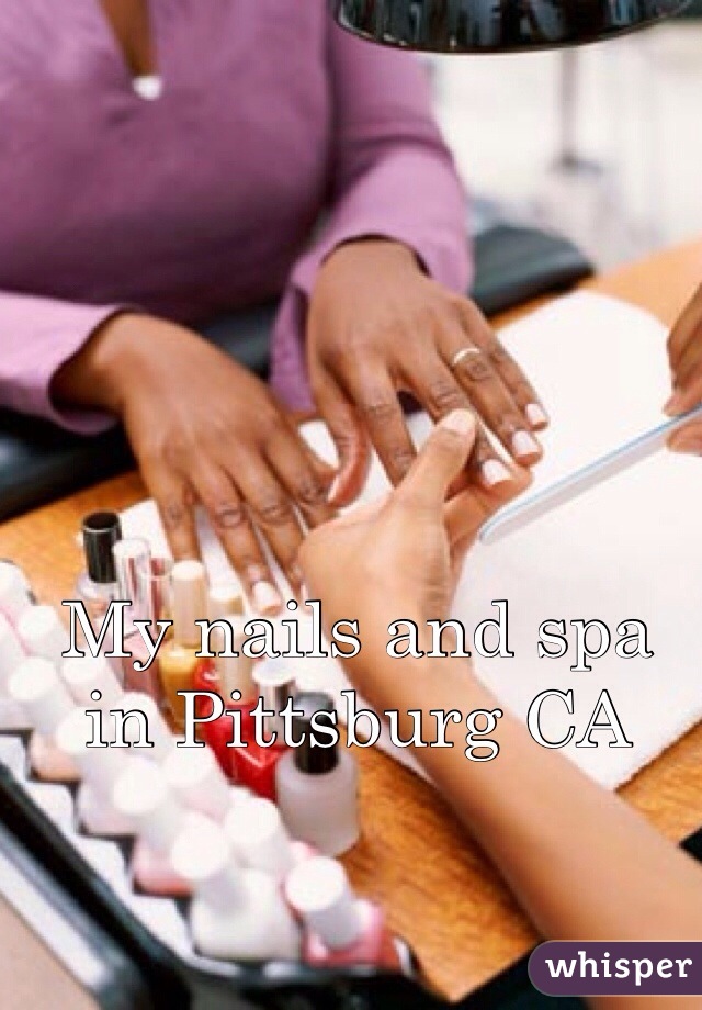 My nails and spa in Pittsburg CA