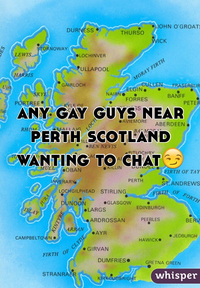 any gay guys near perth scotland wanting to chat😏
