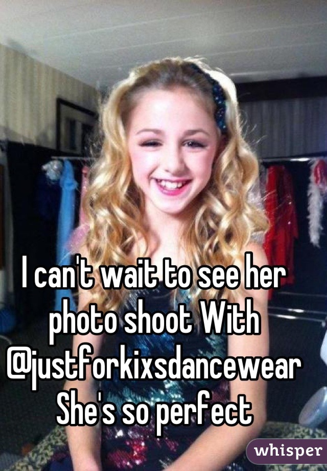 
I can't wait to see her photo shoot With @justforkixsdancewear
She's so perfect