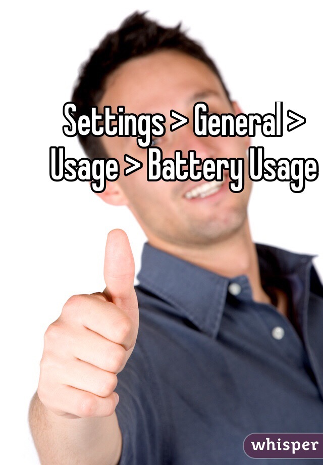 Settings > General > Usage > Battery Usage

