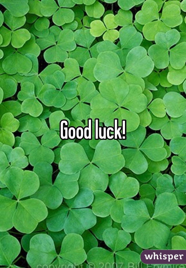 Good luck!