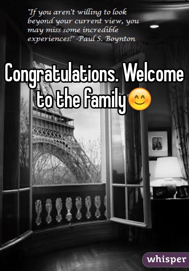 Congratulations. Welcome to the family😊