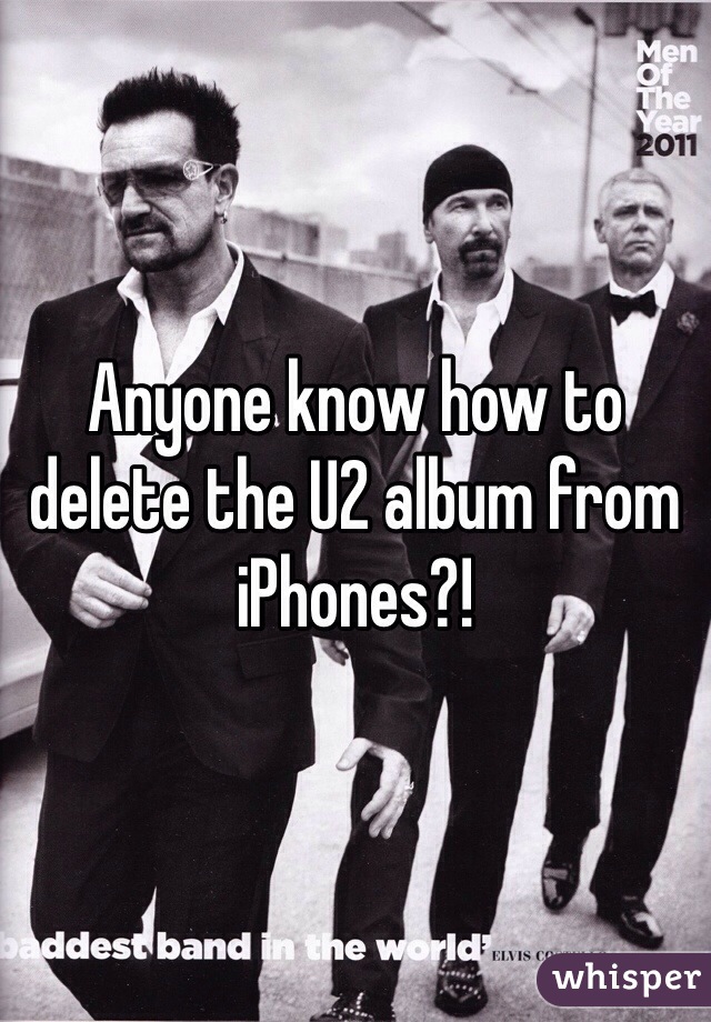Anyone know how to delete the U2 album from iPhones?! 