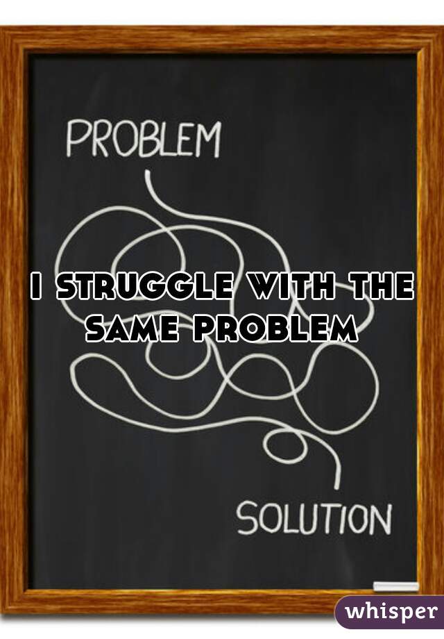 i struggle with the same problem 
