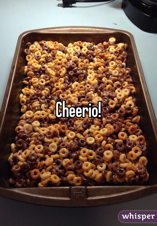 Cheerio! 