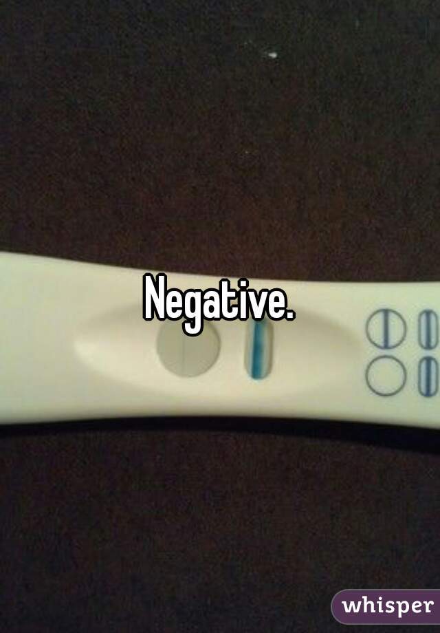 Negative.