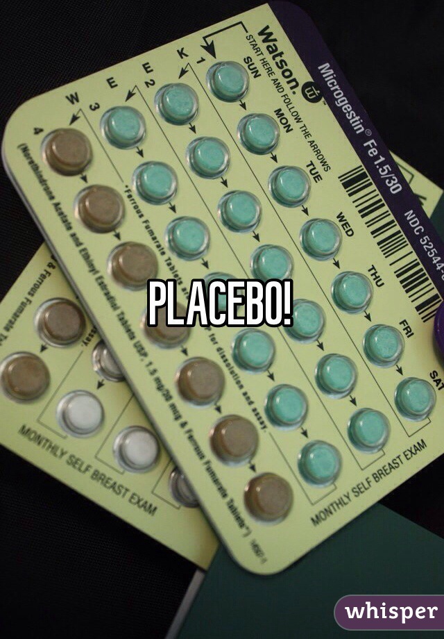 PLACEBO!