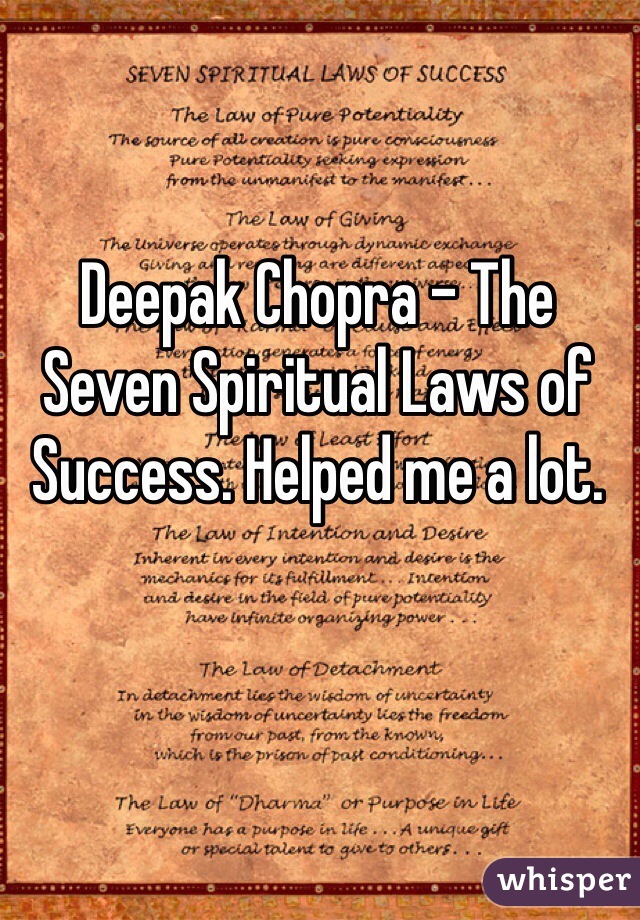 Deepak Chopra - The Seven Spiritual Laws of Success. Helped me a lot. 