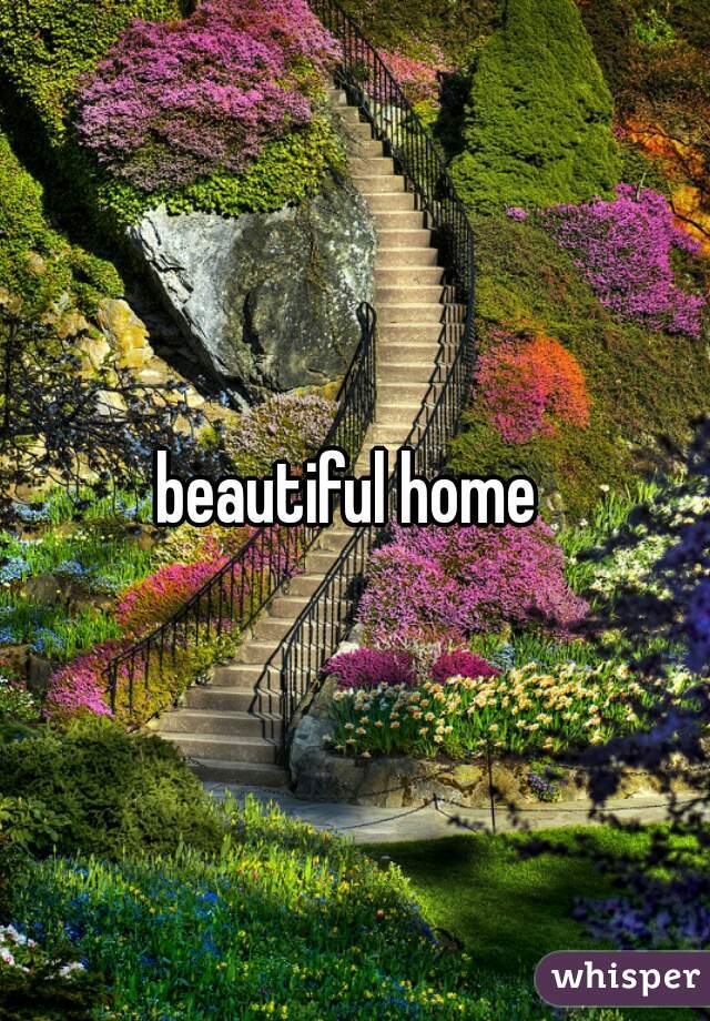 beautiful home 