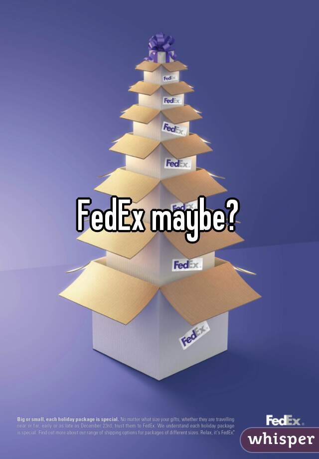 FedEx maybe?