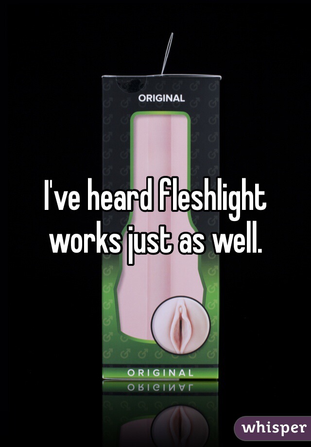 I've heard fleshlight works just as well. 