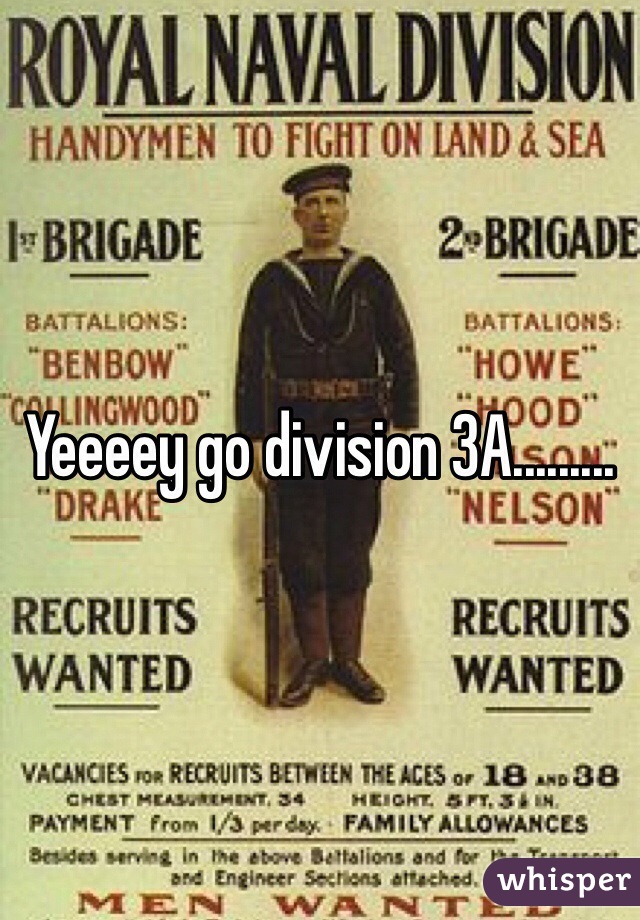 Yeeeey go division 3A.........