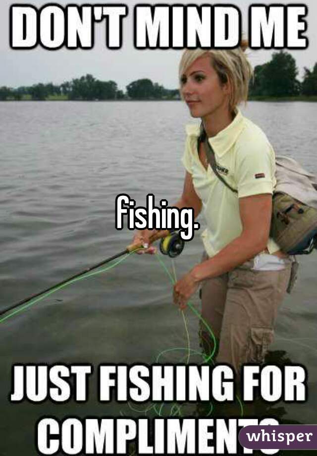 fishing.