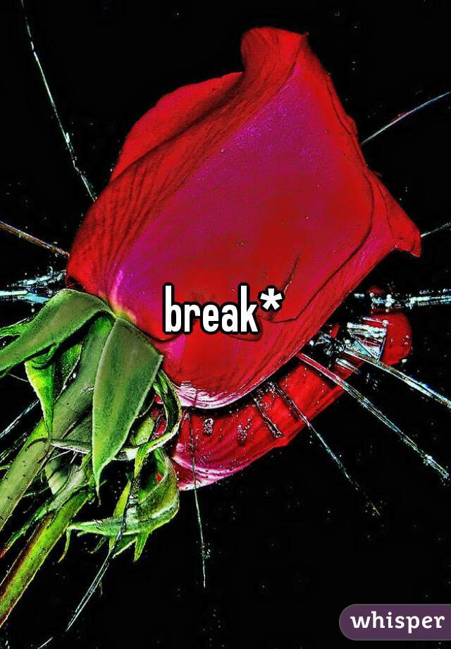 break*