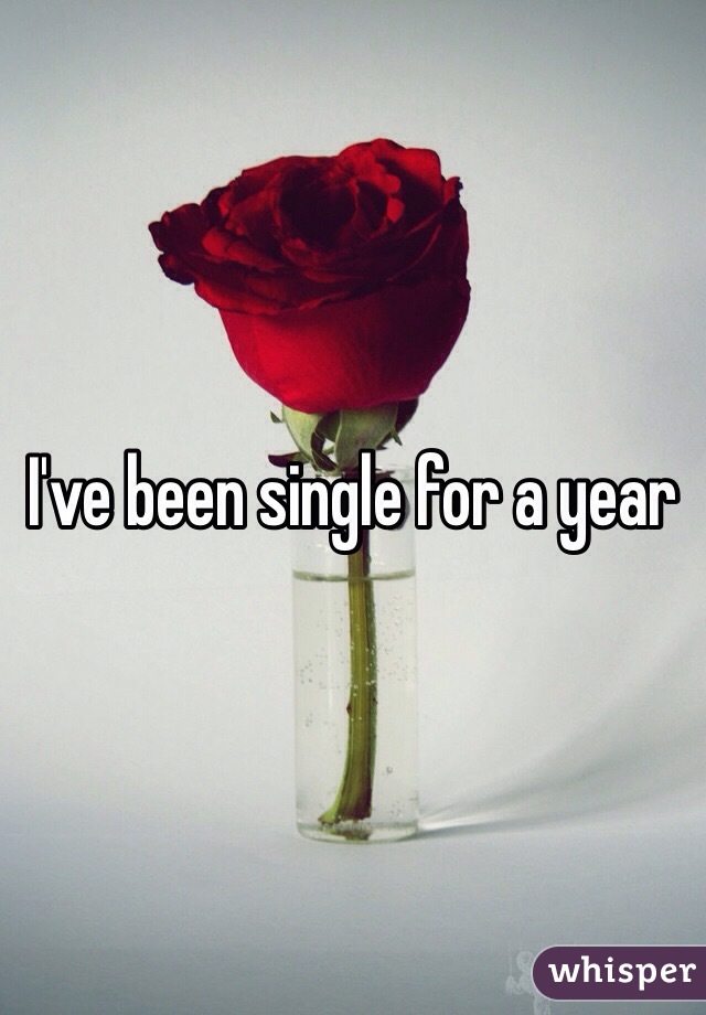 I've been single for a year