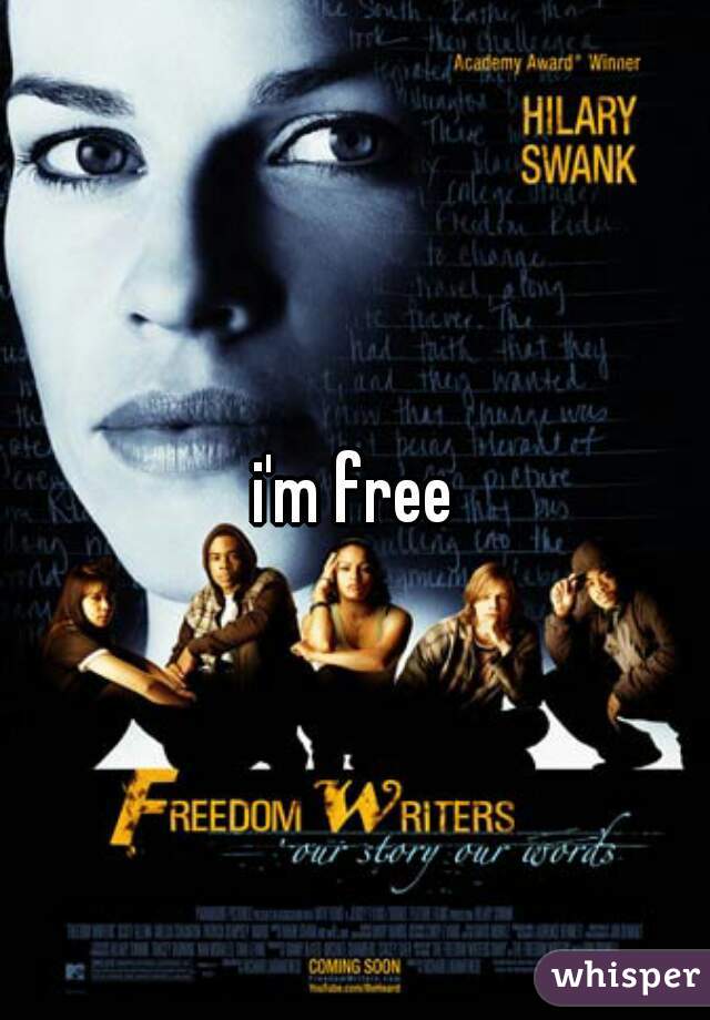 i'm free