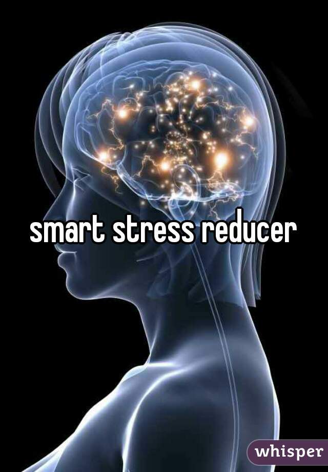 smart stress reducer