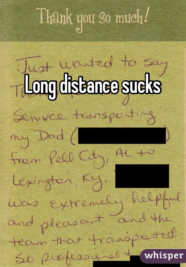 Long distance sucks