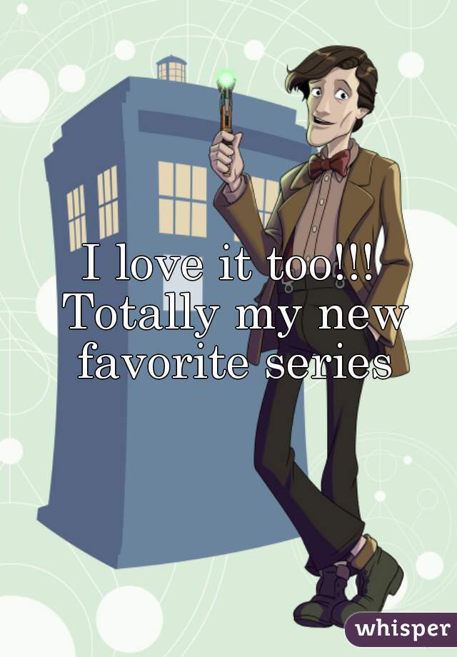 I love it too!!! Totally my new favorite series