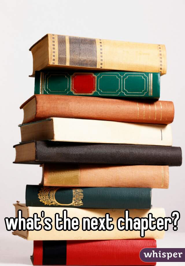 what's the next chapter? 