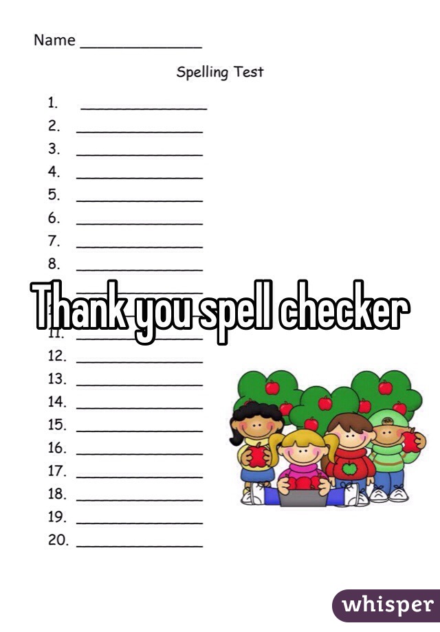 Thank you spell checker 
