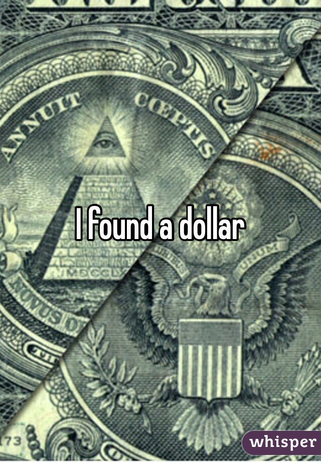 I found a dollar
