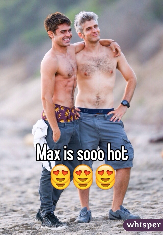 Max is sooo hot
😍😍😍