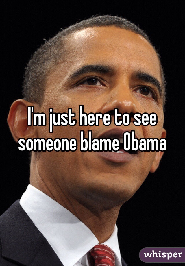 I'm just here to see someone blame Obama 