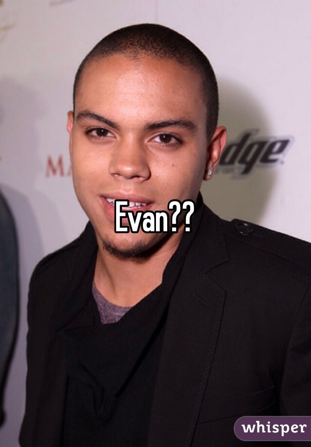 Evan?? 