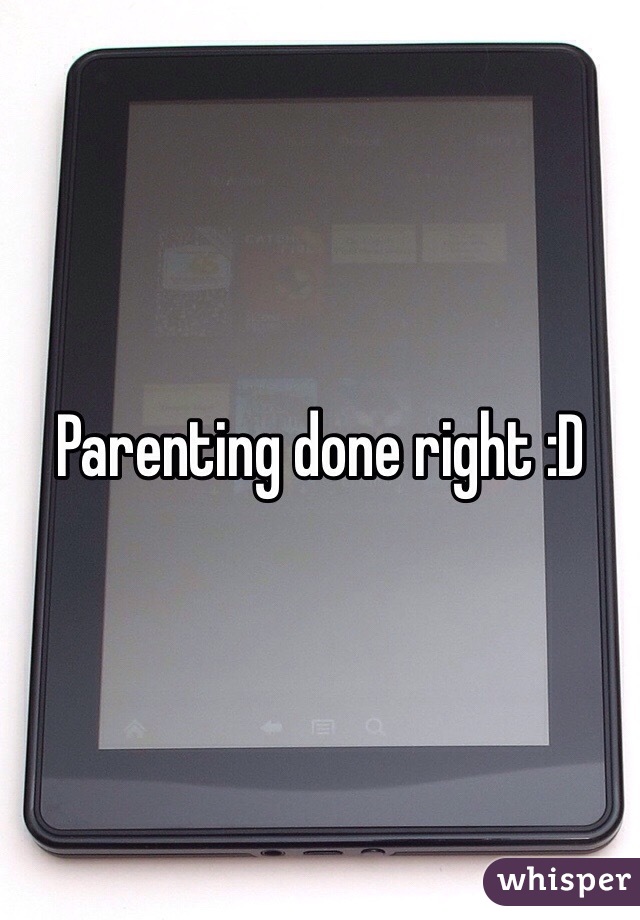 Parenting done right :D