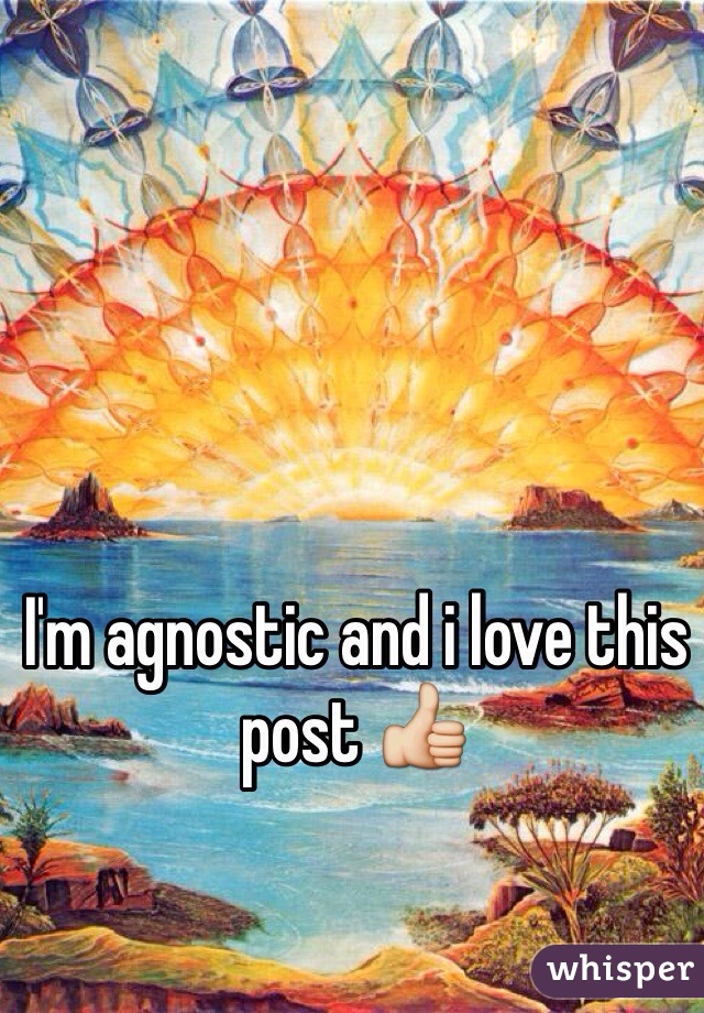 I'm agnostic and i love this post 👍 