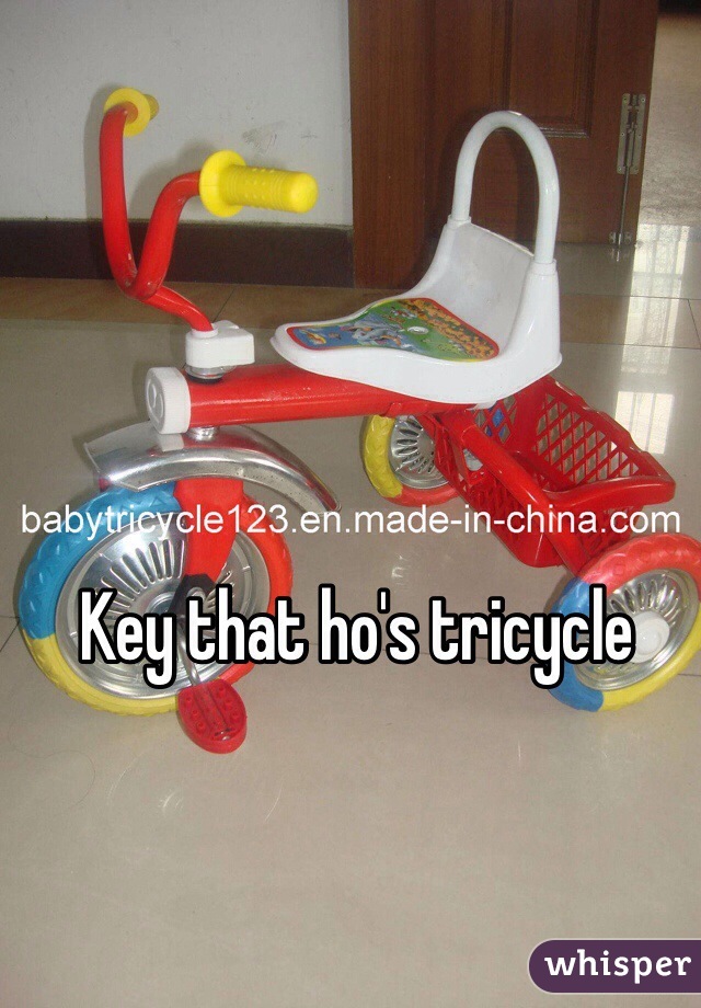 Key that ho's tricycle 