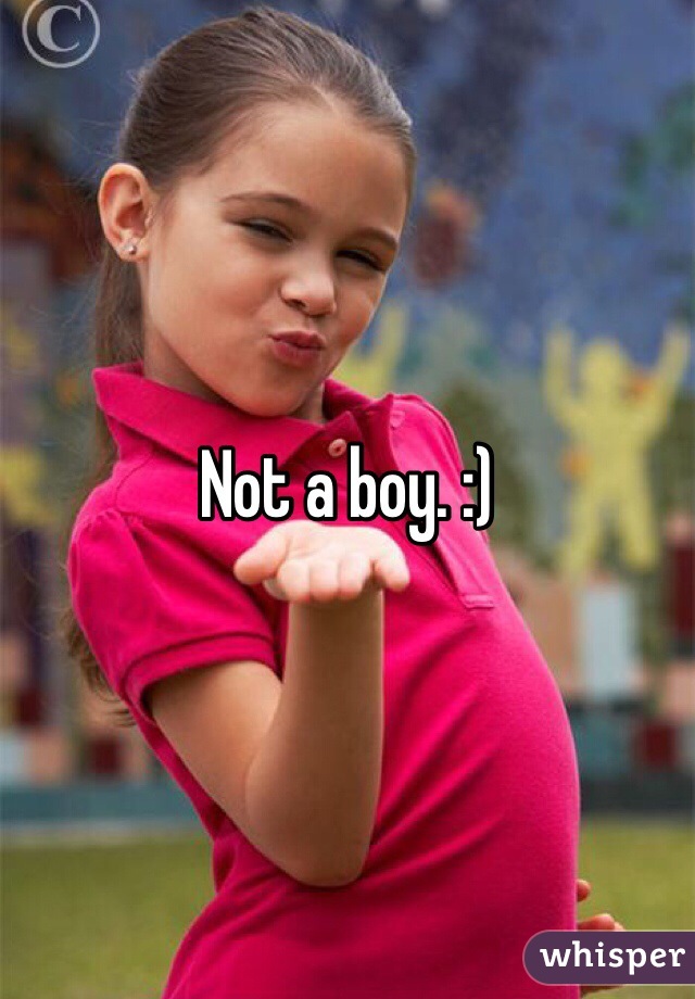 Not a boy. :)