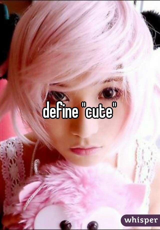 define "cute"