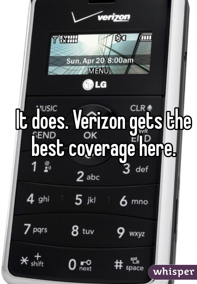 It does. Verizon gets the best coverage here. 