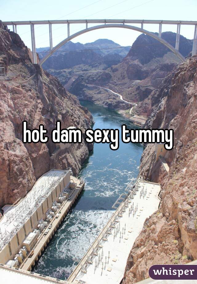 hot dam sexy tummy