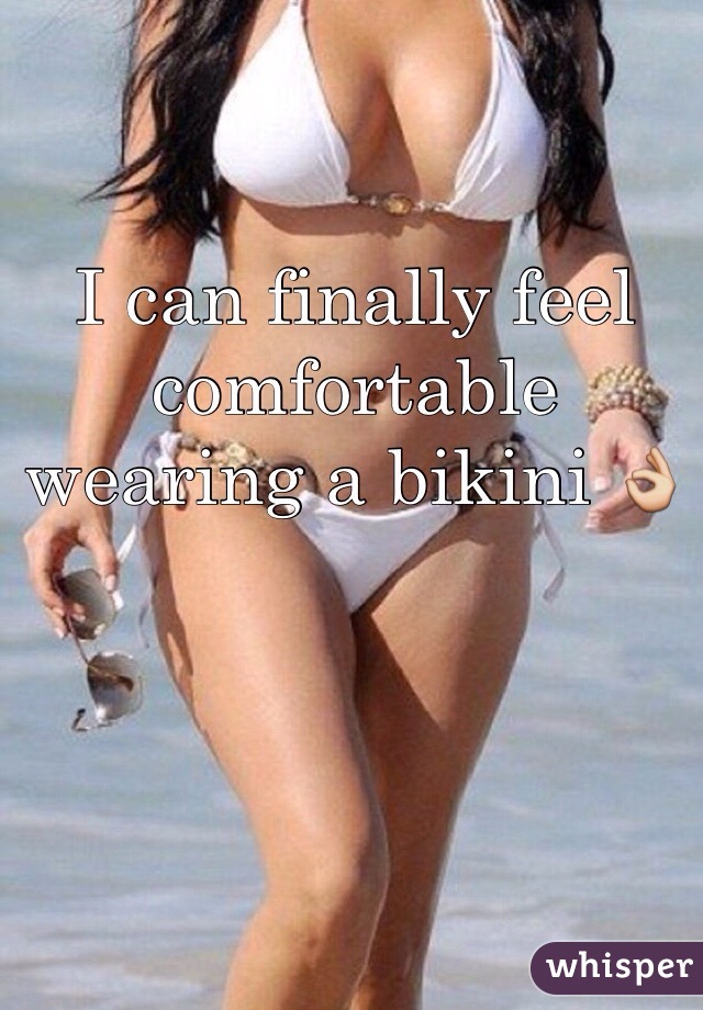 I can finally feel comfortable wearing a bikini 👌