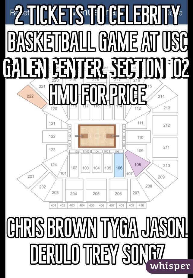 2 TICKETS TO CELEBRITY BASKETBALL GAME AT USC GALEN CENTER. SECTION 102 HMU FOR PRICE




CHRIS BROWN TYGA JASON. DERULO TREY SONGZ