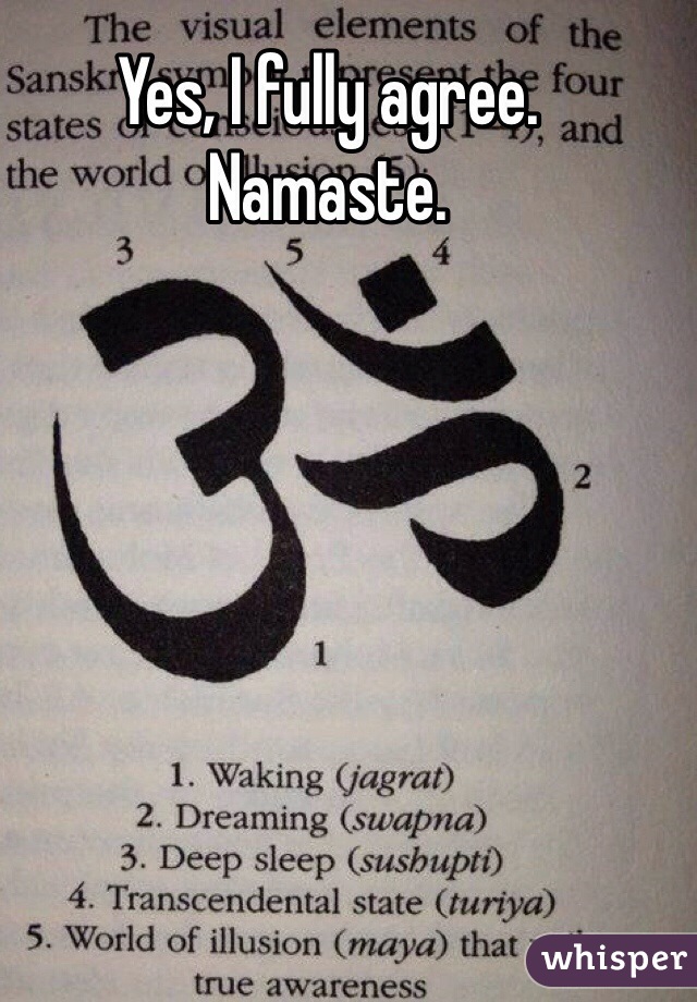 Yes, I fully agree. Namaste.